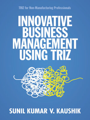 cover image of Innovative Business Management Using TRIZ